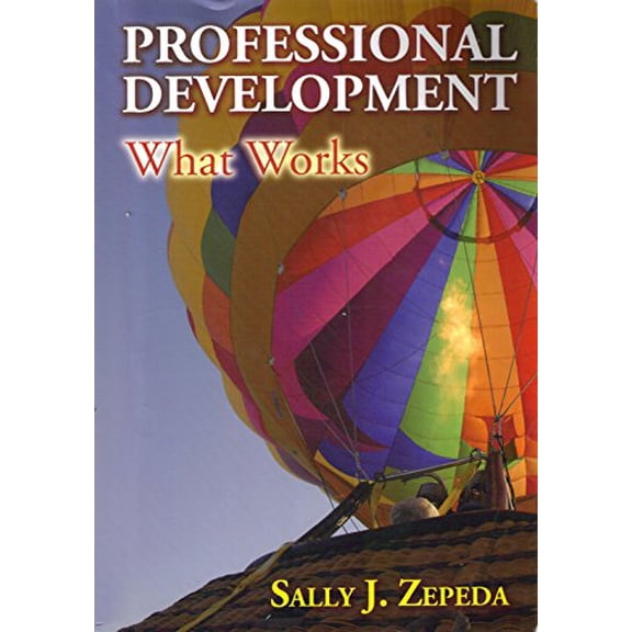 Pre-Owned Professional Development: What Works (Paperback) 159667086X 9781596670860