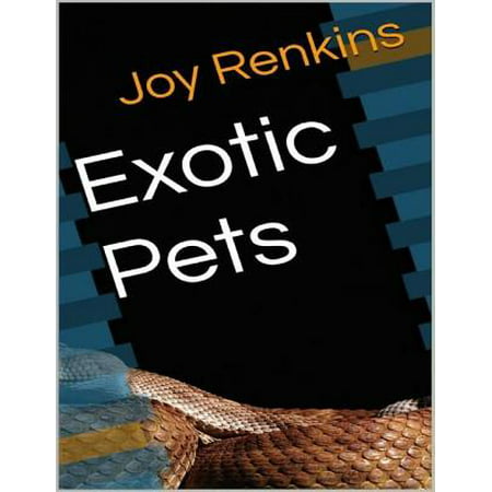 Exotic Pets - eBook (Best Exotic House Pets)