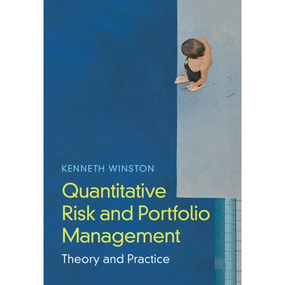 Quantitative Risk and Portfolio Management: Theory and Practice, (Hardcover)