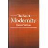 The End of Modernity : Nihilism and Hermeneutics in Postmodern Culture, Used [Paperback]