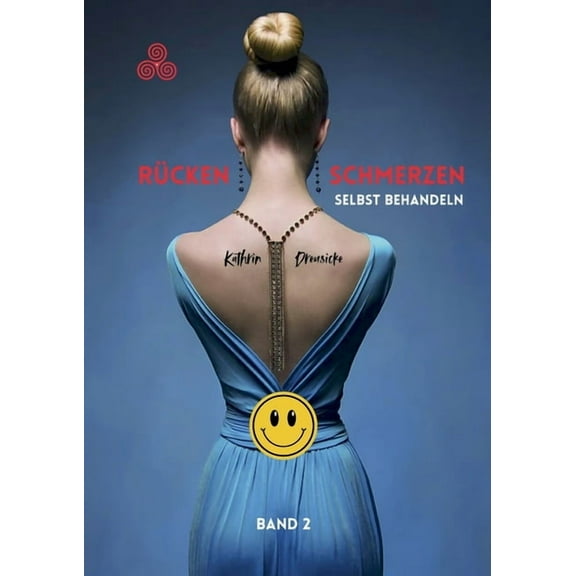 Rückenschmerzen selbst behandeln: Natürliche Untertützung bei anhaltenden Beschwerden, (Paperback)