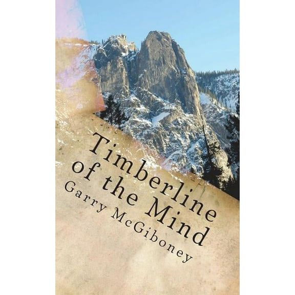 Timberline of the Mind (Paperback)
