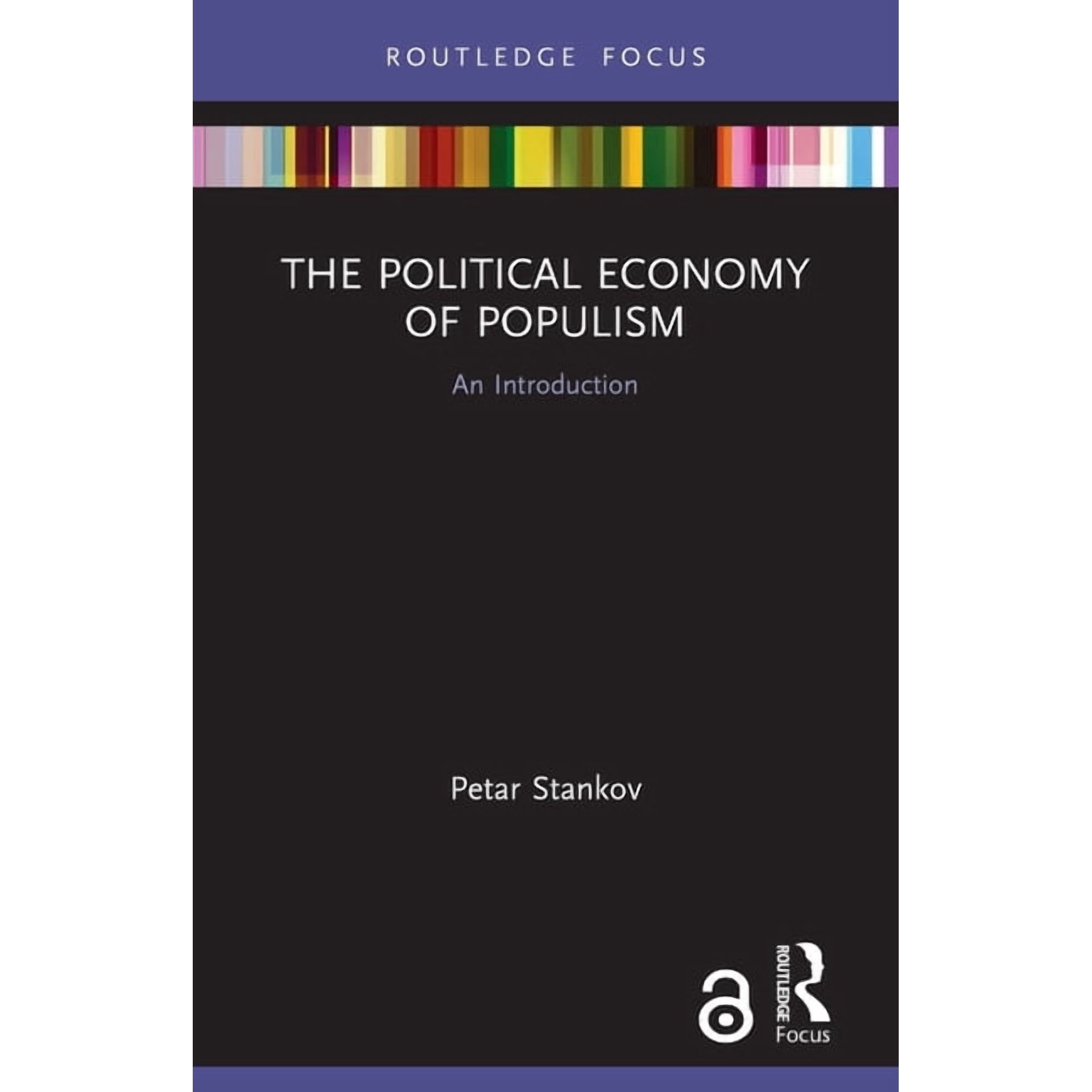 Routledge Frontiers of Political Economy The Political Economy of Populism: An Introduction (Paperback)