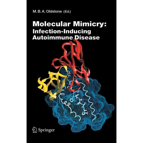 Current Topics in Microbiology and Immmu Molecular Mimicry: Infection Inducing Autoimmune Disease, Book 296, (Hardcover)