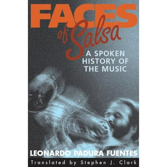 Pre-Owned: Faces of Salsa: A Spoken History of the Music (Paperback, 9781588340801, 1588340805)