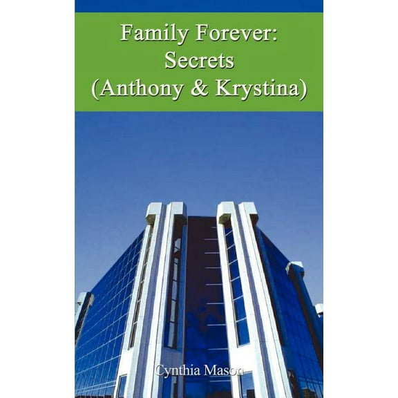 Family Forever : Secrets (Anthony & Krystina) (Paperback)