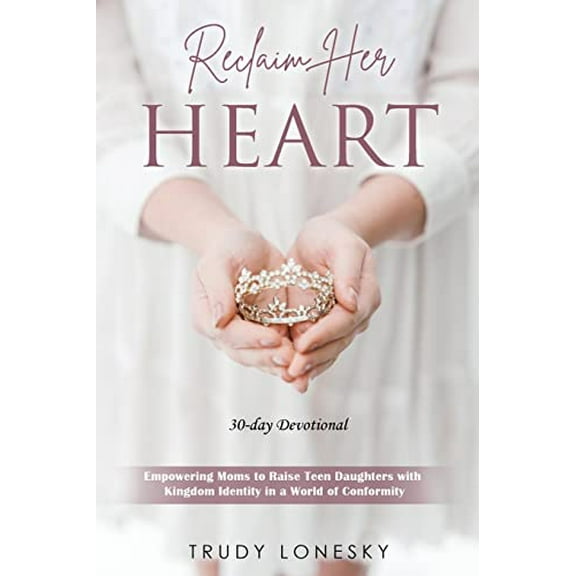 Pre-Owned Reclaim Her Heart (Paperback) 1735632872 9781735632872