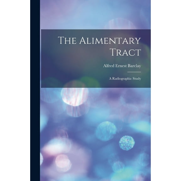 The Alimentary Tract (Paperback)