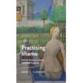 thumbnail image 1 of Pre-Owned Manchester Medieval Literature and Culture: Practising Shame: Female Honour in Later Medieval England (Hardcover), 1 of 1