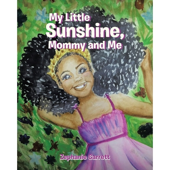 My Little Sunshine My Little Sunshine: Mommy and Me, Book 1, (Paperback)