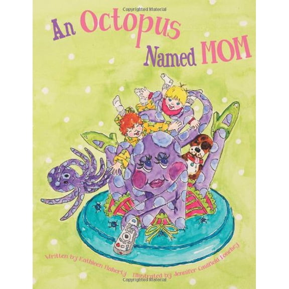Pre-Owned An Octopus Named Mom (Hardcover) 0976727684 9780976727682