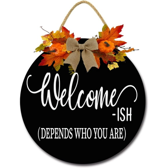 Eveokoki 12" Welcome Ish 01 Front Door Sign Funny Wreaths Hanging Wooden Plaque Decoration Round Rustic Wood Farmhouse Porch Decor for Home Front Door Decor
