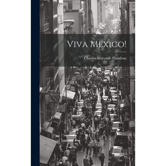Viva Mexico! (Hardcover)