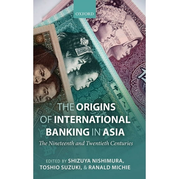 The Origins of International Banking in Asia, (Hardcover)