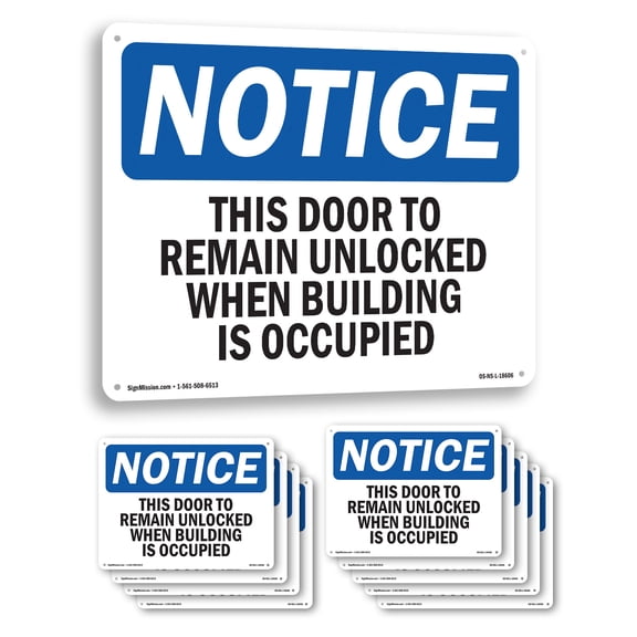 This Door To Remain Unlocked When Building OSHA Notice Aluminum Sign 14 Inch x 10 Inch - 10 Pack