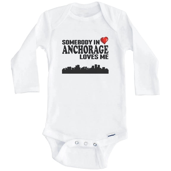 Somebody In Anchorage Loves Me One Piece Baby Bodysuit (Long Sleeve), 0-3 Months White