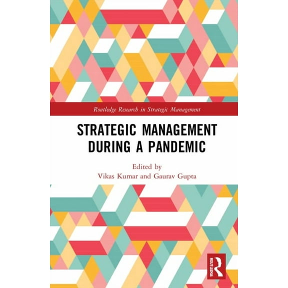 Routledge Research in Strategic Manageme Strategic Management During a Pandemic, (Hardcover)