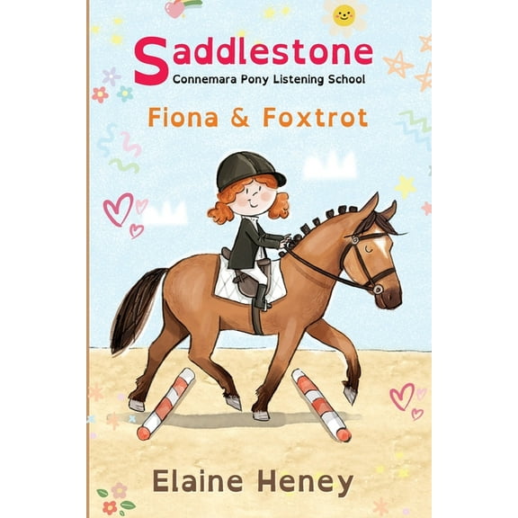 Saddlestone Connemara Pony Listening Sch Saddlestone Connemara Pony Listening School Fiona and Foxtrot - Dyslexia Friendly, Book 4, (Paperback)