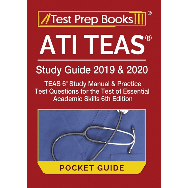 Ati Teas Study Guide 2019 2020 Pocket Guide Ati Teas Study Manual And Practice Test