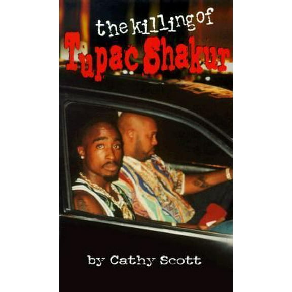 Pre-Owned The Killing of Tupac Shakur (Paperback) 092971217X 9780929712178