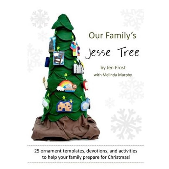Pre-Owned Our Family's Jesse Tree: 25 Ornaments, Devotions, and Activities for Advent (Paperback) 1535461470 9781535461474