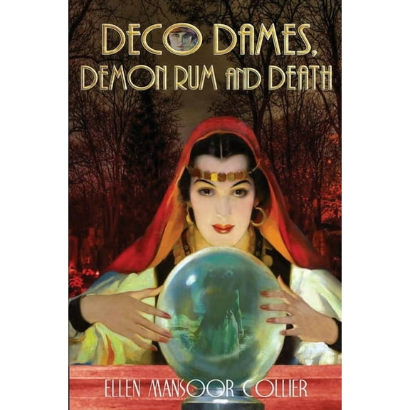 Jazz Age Mystery DECO DAMES, DEMON RUM And DEATH, Book 5, (Paperback)