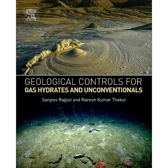 Geological Controls for Gas Hydrates and Unconventionals, (Paperback)