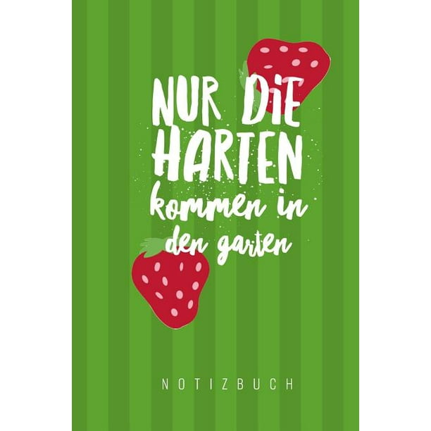 Nur die Harten kommen in den Garten A5 Punkteraster