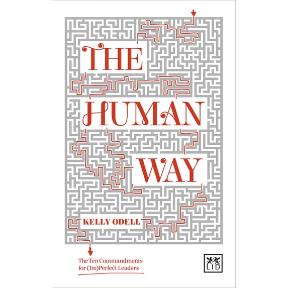 Pre-Owned The Human Way: The Ten Commandments for (Im)Perfect Leaders (Paperback) 1910649678 9781910649671