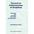thumbnail image 1 of Pre-Owned Toward an Anthropology of Graphing: Semiotic and Activity-Theoretic Perspectives (Hardcover), 1 of 1