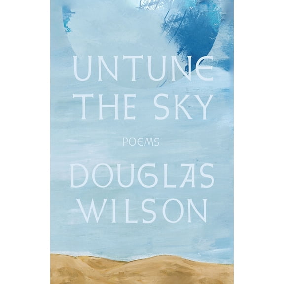 Untune the Sky, (Paperback)