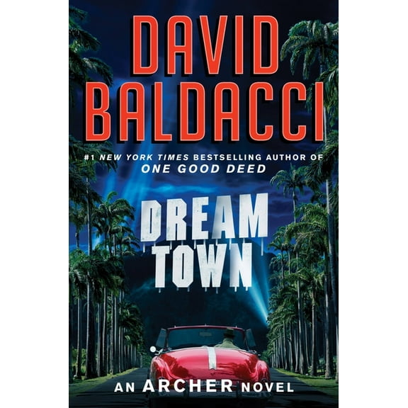 An Archer Novel Dream Town, Book 3, (Hardcover)