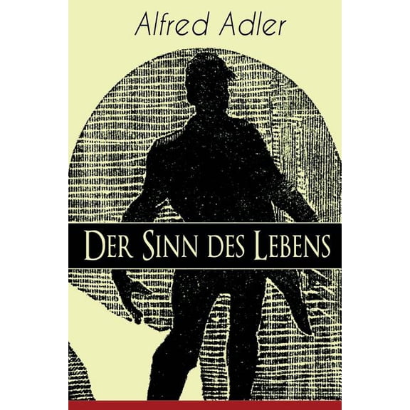 Der Sinn des Lebens: Klassiker der Psychotherapie, (Paperback)