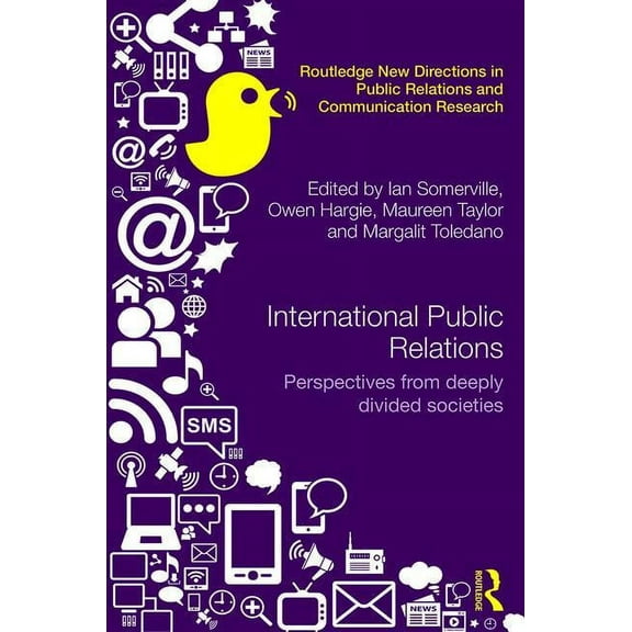 Routledge New Directions in PR & Communi International Public Relations: Perspectives from deeply divided societies, (Hardcover)