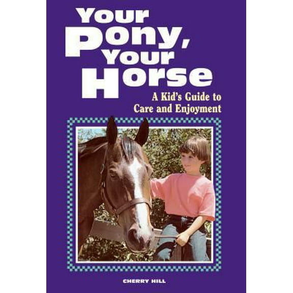 Pre-Owned Your Pony, Your Horse (Paperback) 0882669087 9780882669083