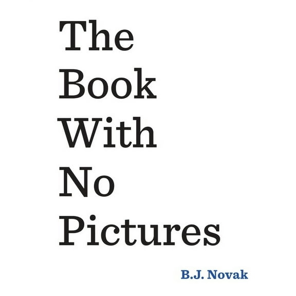 The Book With No Pictures B. J. Novak (Paperback)