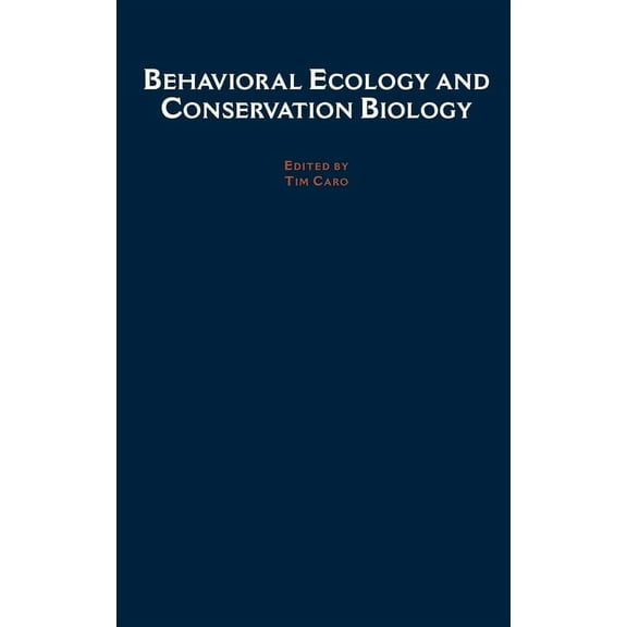 Behavioral Ecology and Conservation Biology, (Hardcover)