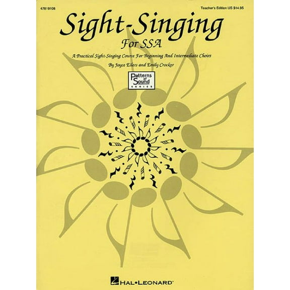 SIGHT SINGING FOR SSA TEACHER EDITION, PRACTICAL COURSE   FOR BEGINNING & INTERM CHOIRS