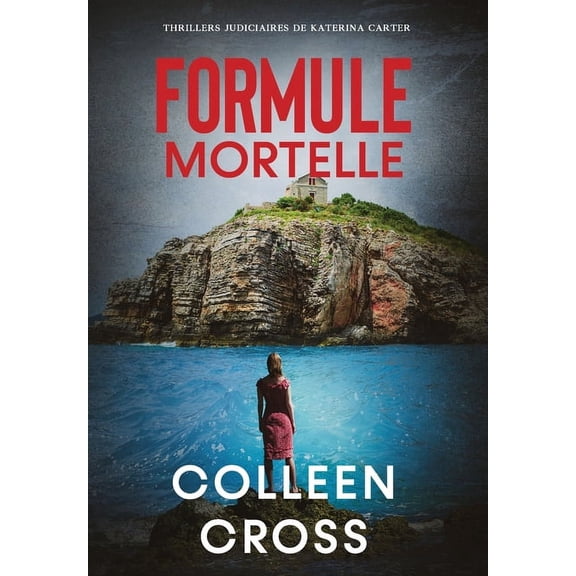 Thrillers Judiciaires de Katerina Carter Formule Mortelle: Crimes et enquêtes, Book 3, (Hardcover)