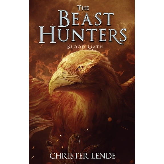 The Beast Hunters Blood Oath, (Paperback)