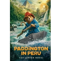 Paddington Paddington in Peru: The Junior Novel, Book 153, (Paperback)