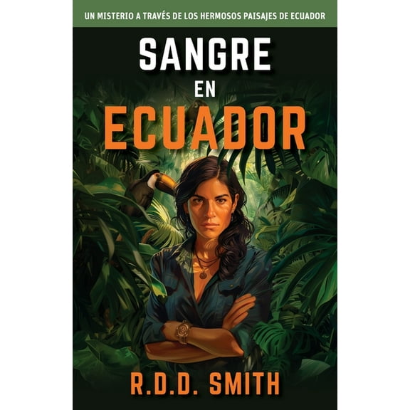 Global Runners Mysteries Sangre en Ecuador: Un misterio a través de los hermosos paisajes de Ecuador, (Paperback)