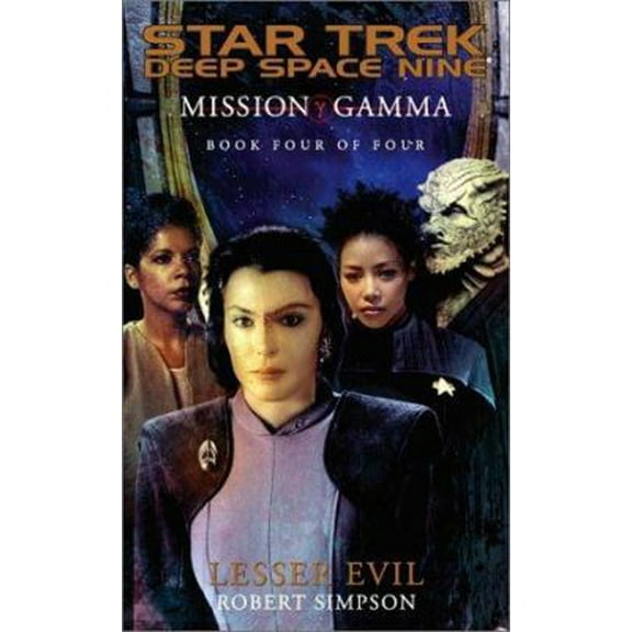 Pre-Owned Mission Gamma Book Four: Lesser Evil (Star Trek: Deep Space Nine - Mission Gamma) (Unknown) 0743410246 9780743410243