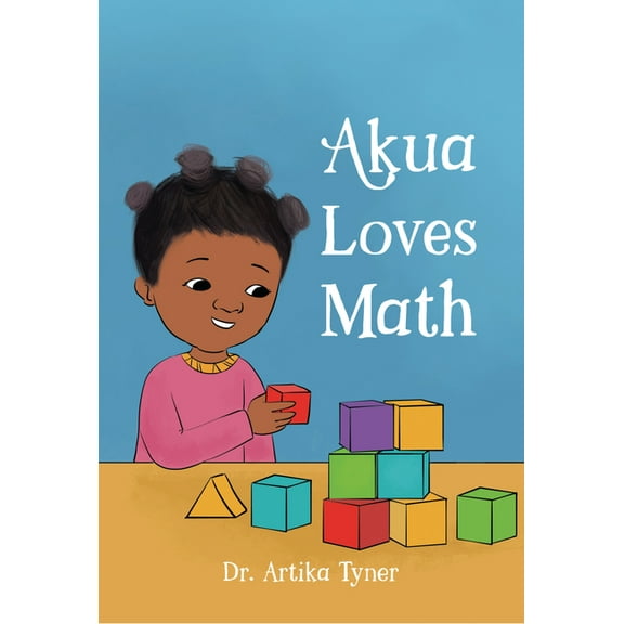 Leaders Are Readers Akua Loves Math, (Hardcover)