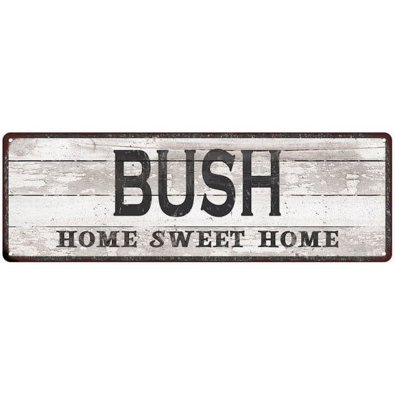 BUSH Home Sweet Home Country Look 6x18 Metal Sign 106180045064