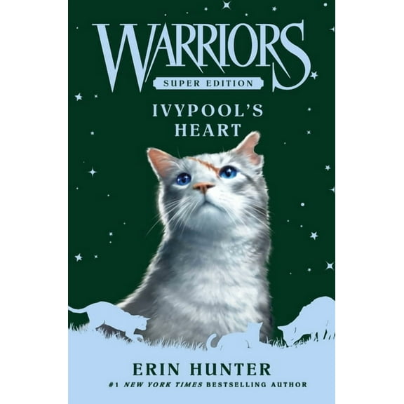 Warriors Super Edition Warriors Super Edition: Ivypool's Heart, Book 17, (Hardcover)