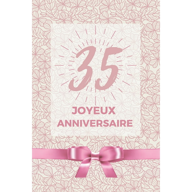 35 Ans Joyeux Anniversaire Album De Souvenir Pour 35eme Anniversaire Coller Vos Photos Ensemble Avec Un