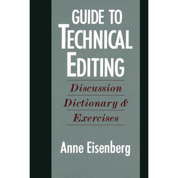 Pre-Owned Guide to Technical Editing: Discussion, Dictionary, and Exercises (Paperback) 0195063066 9780195063066