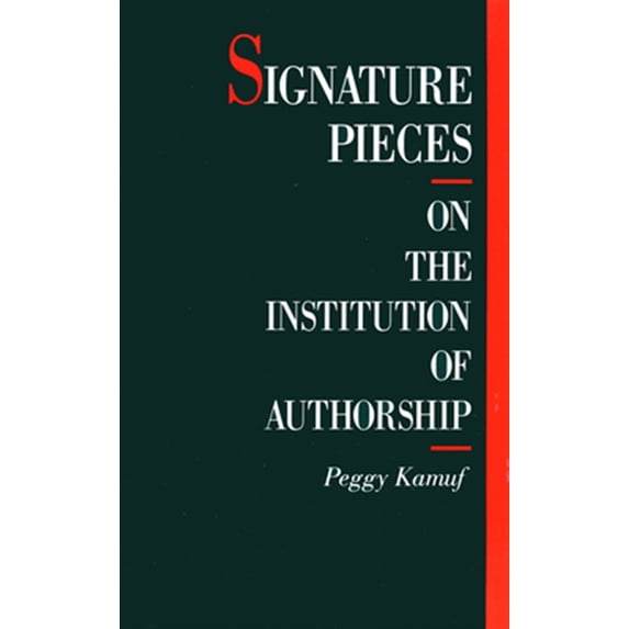 Pre-Owned Signature Pieces: On the Institution of Authorship (Paperback)