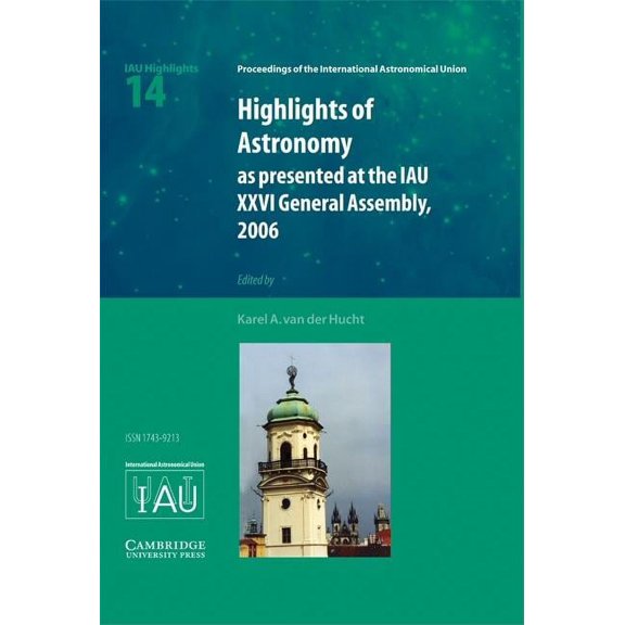 Highlights of Astronomy: Volume 14 (Proceedings of the International Astronomical Union Symposia and Colloquia), 9780521896832, 0521896835, Hardcover, 1 edition